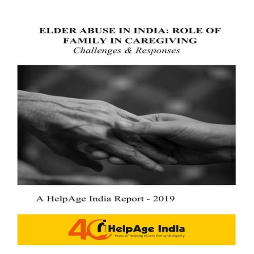 National report 2019 on  challenges of caregiving and elder abuse in india