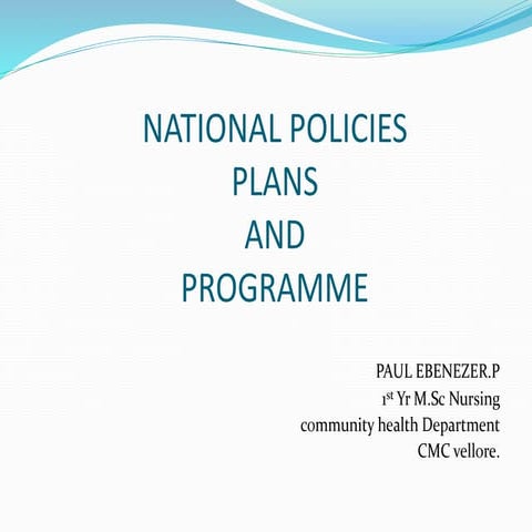 Nationals policies,Plans,and Programme , Community Health Nursing India  