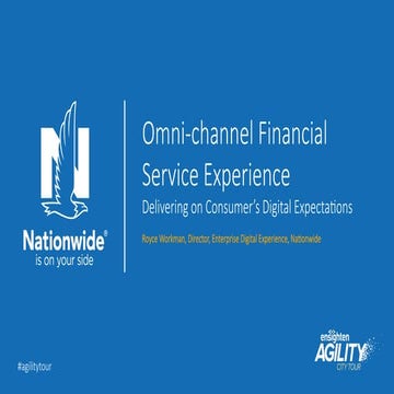Omni-Channel Journey of a Financial Services Customer - Nationwide Presentation