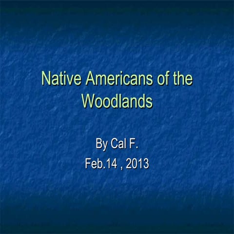 Native americans of the woodlands cal