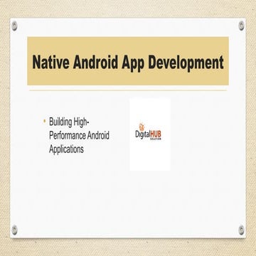 Native Android App Development | Build Fast & Reliable Apps | PPT