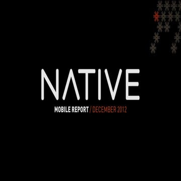 Native Mobile Monthly Report  - December 2012