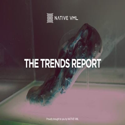 NATIVE VML Trends Report MAY 2015
