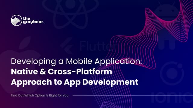 Native vs. Cross-platform App Development: Which Approach to Choose?