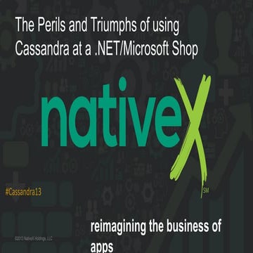C* Summit 2013: The Perils and Triumphs of using Cassandra at a .NET/Microsof...