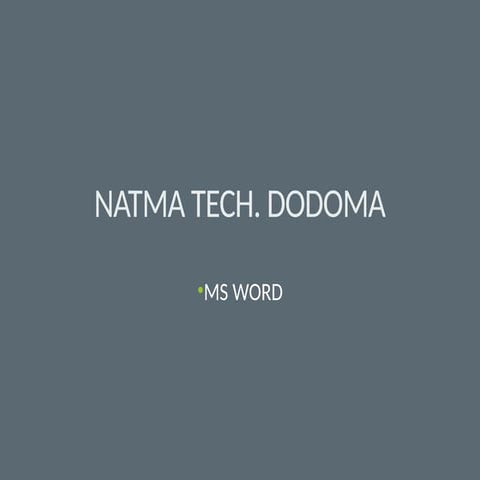 NATMA TECH COMPANY LTD DODOMA MS WORD.pptx