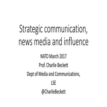 Strategic communication, news media and influence