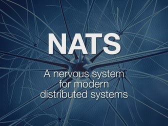 NATS - A new nervous system for distributed cloud platforms