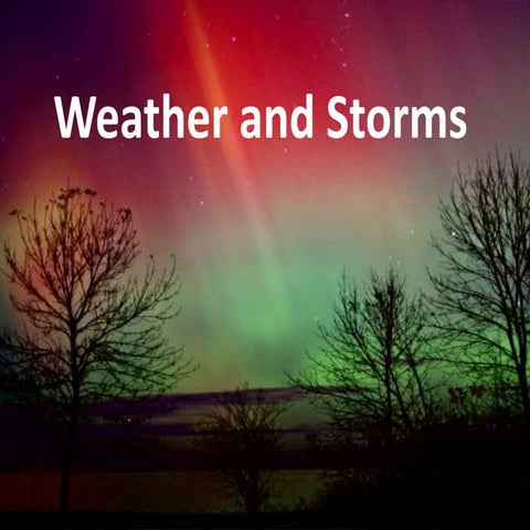 Natural Science: Weather and Storms