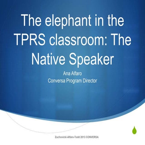 Native Speakers in the TPRS classroom