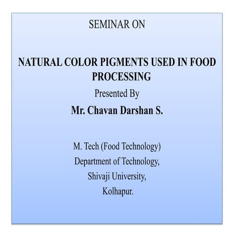 Natural color pigments used in food processing