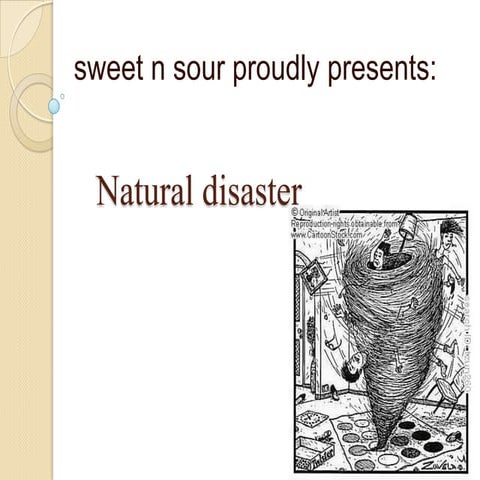 Natural disaster