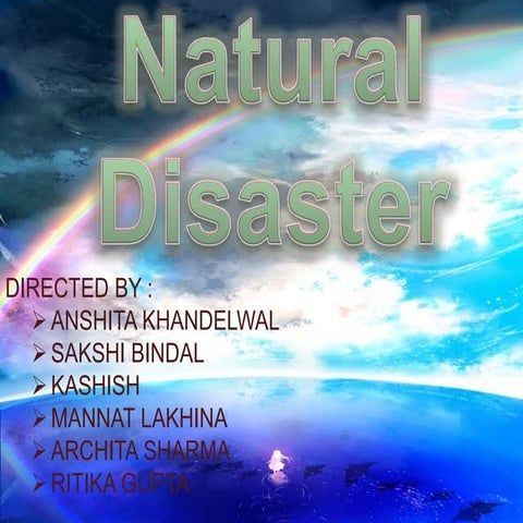 Natural disaster