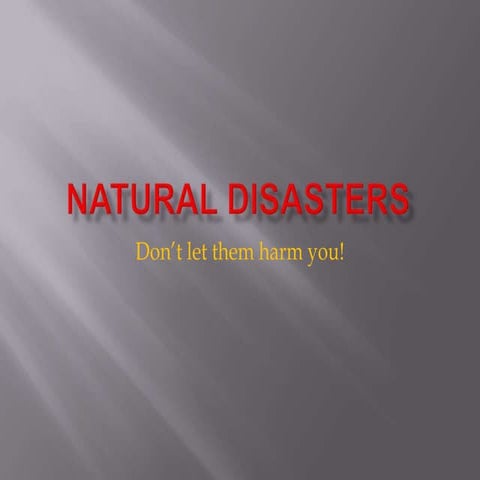 Natural disasters