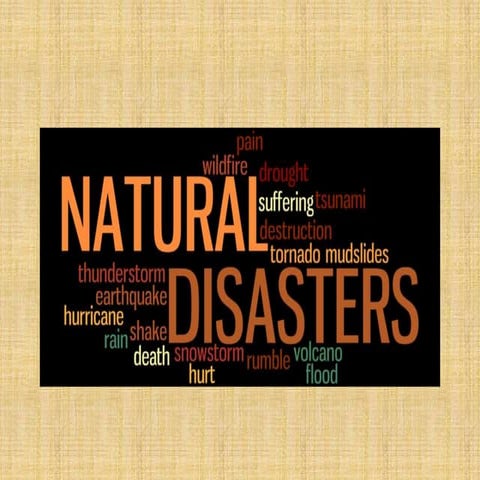 Natural disasters