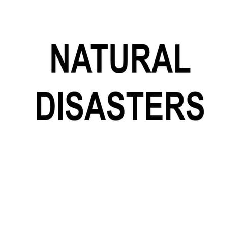 Natural disasters