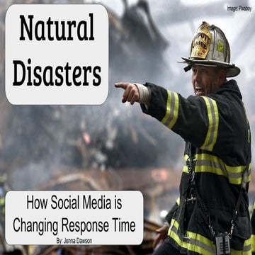 Natural Disasters: How Social Media is Changing Response Time 
