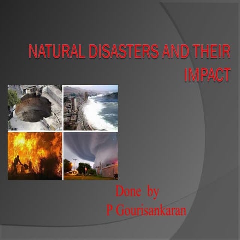 Natural disasters and their impact towards the environment