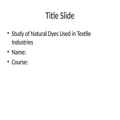 Topic is Natural Dyes Textile Presentation | PPTX