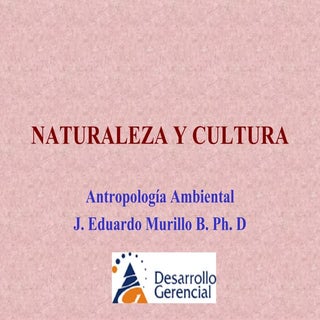 NATURALEZA Y CULTURA