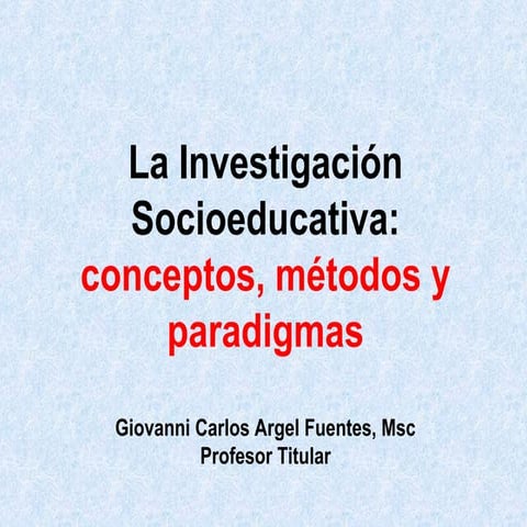 Naturaleza de la investigación socioeducativa