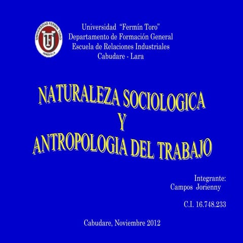 Naturaleza sociologica y antropologica del trabajo