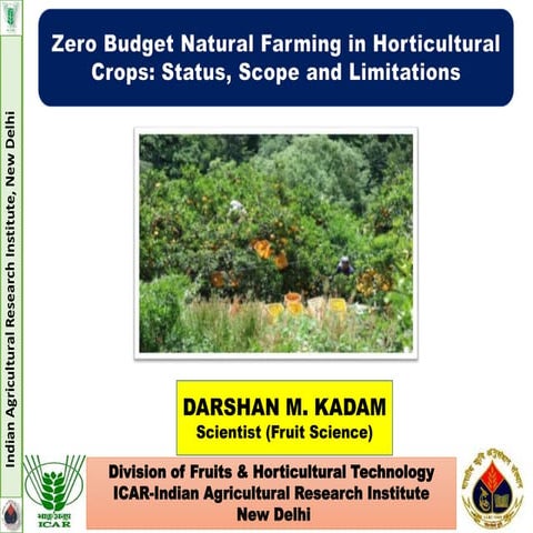 Zero Budget Natural farming in Horticultural crops: status, scope and limitat...