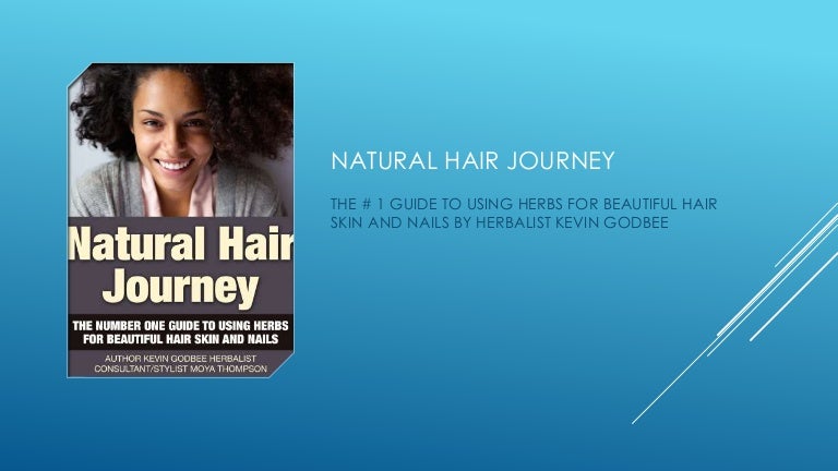 Natural Hair Journey 1 Guide To Using Herbs For Beautiful Hair Skin