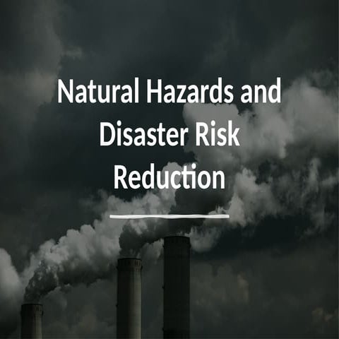 Natural Hazards And Disaster Risk Reduction Pptx