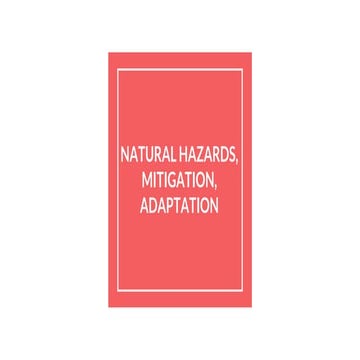 Natural hazards, mitigation, adaptation