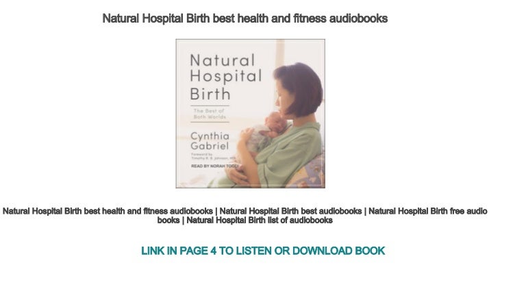 Natural Hospital Birth Best Health And Fitness Audiobooks