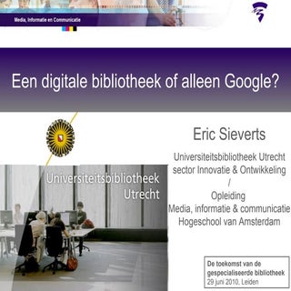 Een digitale bibliotheek of alleen ...