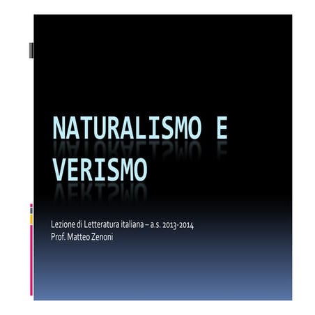Naturalismo e verismo   prof. Zenoni
