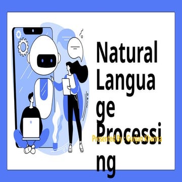 PowerPoint presentation (PPT) on the concept of Natural Language Processing (...