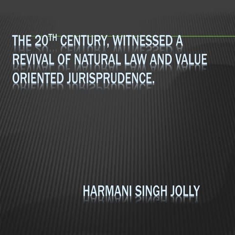 Natural law and value oriented juris.
