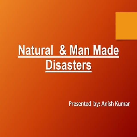 Natural & Man Made Disaster00000001.pptx