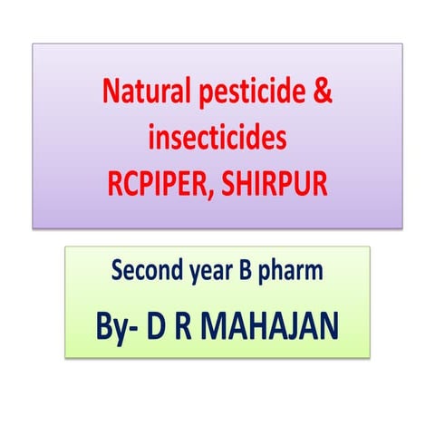 Natural pesticide & insecticides