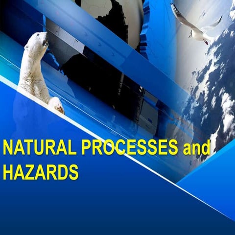 Natural Processes and Hazards- ELS