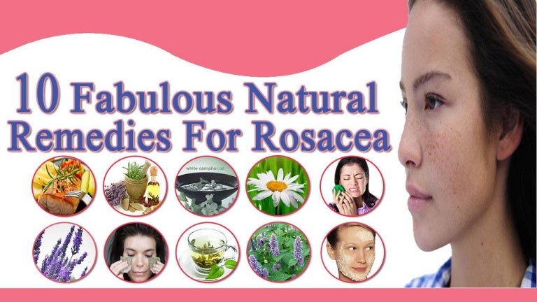 10 Fabulous And Easy Natural Remedies For Rosacea To Clear