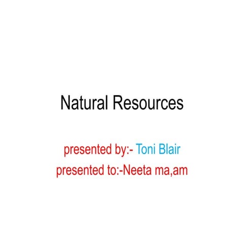 Natural resources environmental studies by Drx.Toni blair Maulana Azad Instit...