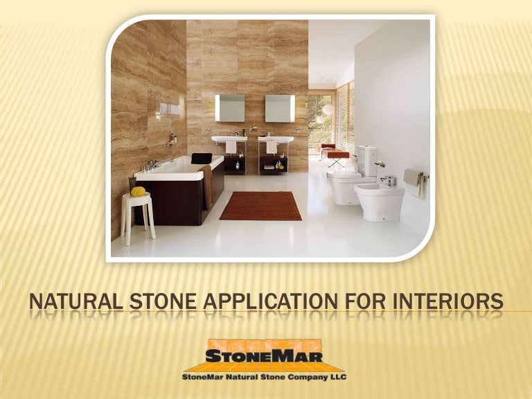 Natural Stone Application for Interiors