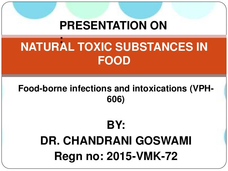 Natural toxic substances in food