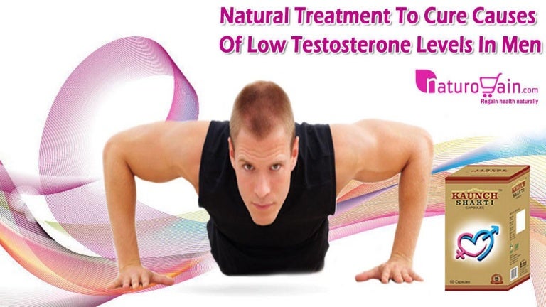 Natural Treatment to Cure Causes of Low Testosterone