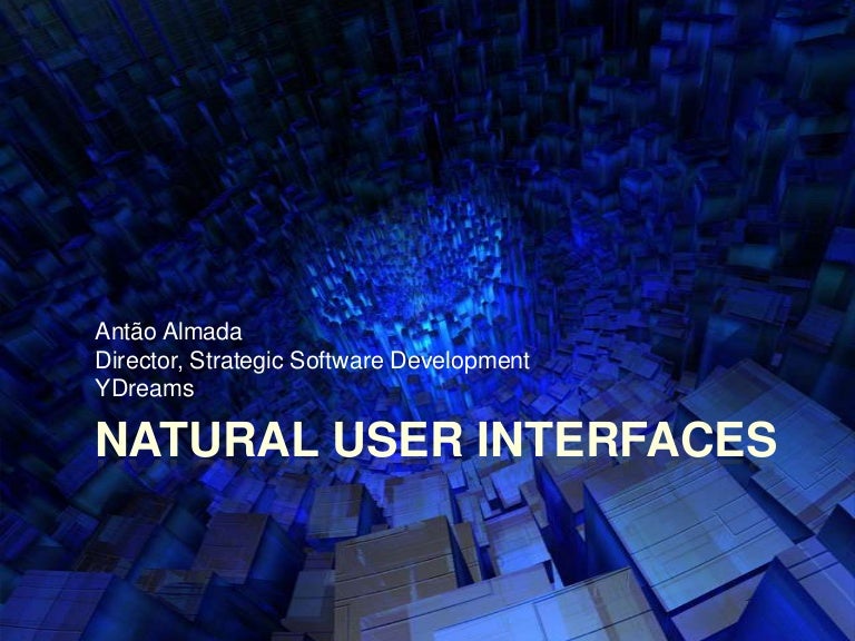 Natural User Interfaces