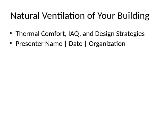 Natural_Ventilation_Presentation.pptxNatural_Ventilation_Presentation.pptx