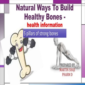 Natural ways to build healthy bones - health information 