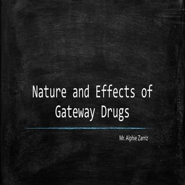 Nature and effects of gateway drugs