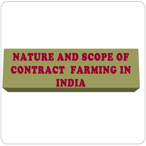 Nature and scope of contract farming in india