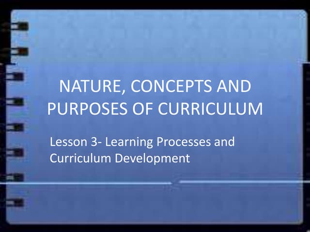 The Nature and Scope of Curriculum Development | PPTX