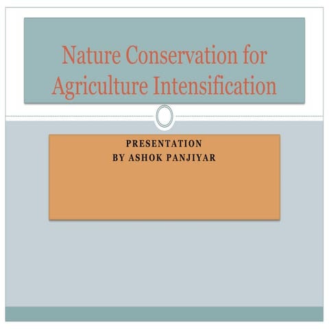 Nature conservation for agriculture intensification